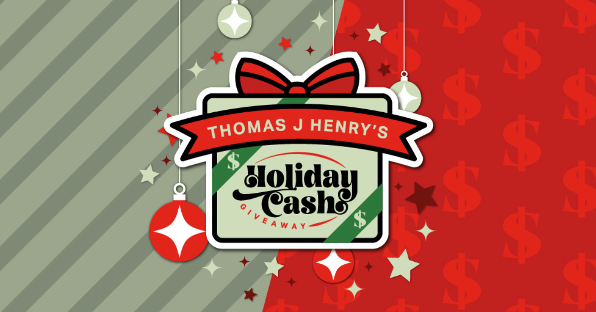 Thomas J Henry Holiday Cash Giveaway