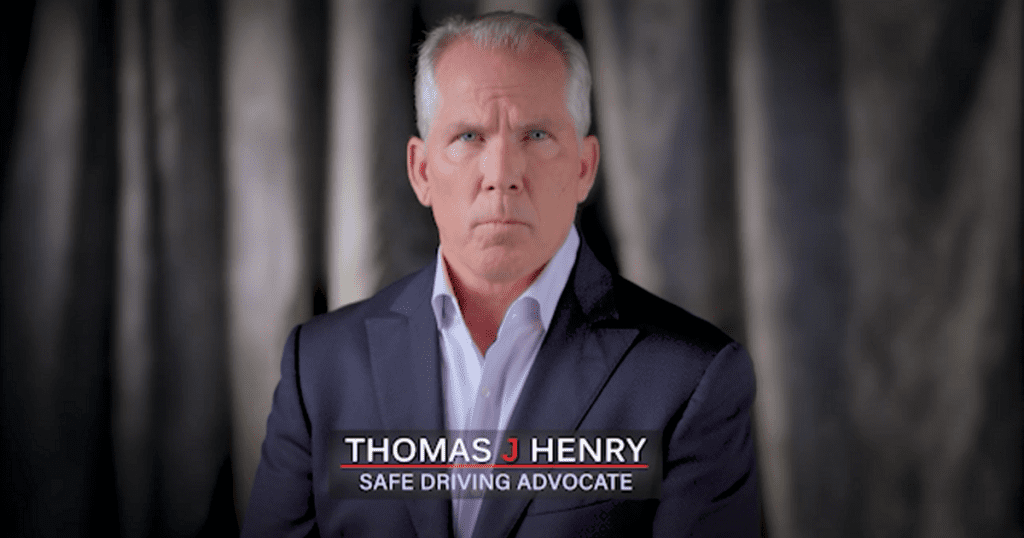 Thomas J Henry Safe Driving Advocate