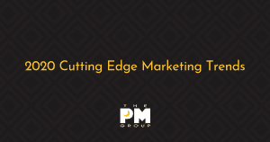2020 Cutting Edge Marketing Trends