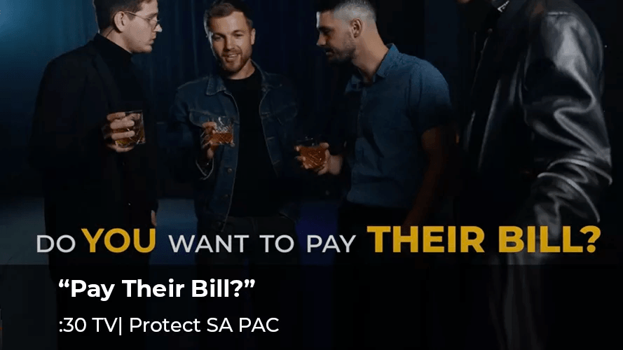 Protect SA PAC, “Pay Their Bills”